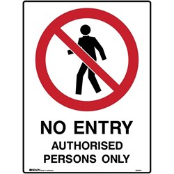 BRADY PROHIBITION SIGN No Entry 450x600mm Polypropylene