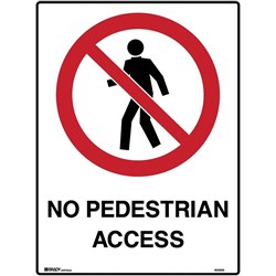 BRADY PROHIBITION SIGN No Pedestrians 450x600mm Polypropylene